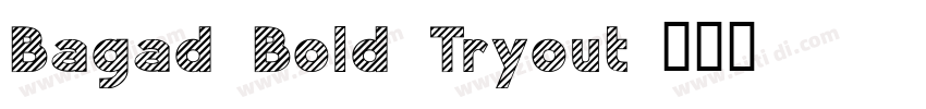 Bagad Bold Tryout字体转换